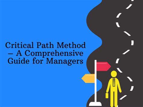 Critical Path Method A Comprehensive Guide For Managers
