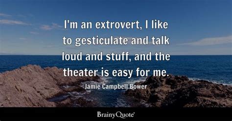 Extrovert Quotes Brainyquote