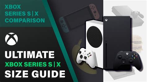 Ultimate Xbox Series X S Size Comparison Guide YouTube