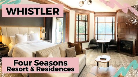 Four Seasons Resort Whistler Fall Getaway Deluxe Room Tour Whistler