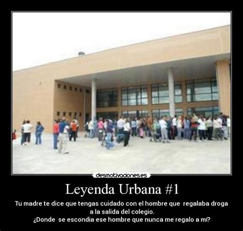 Leyenda Urbana 1 Desmotivaciones