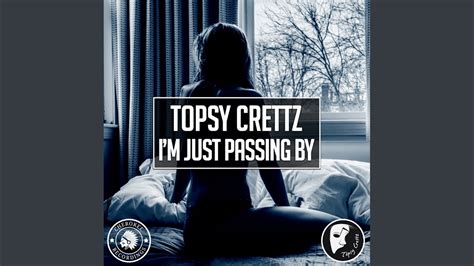 I M Just Passing By Original Mix Youtube
