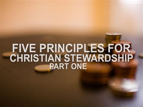 Five Principles For Christian Stewardship Part One — Aspen Park