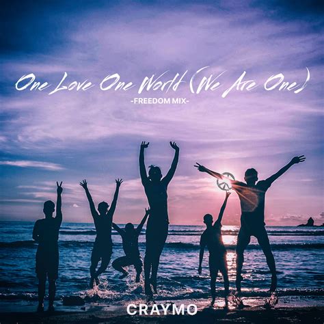 One Love One World We Are One From Craymo Is An Uplifting Reggaeton