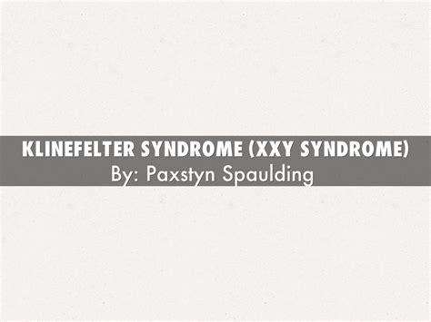 Klinefelter Syndrome Xxy Syndrome By Pks6817