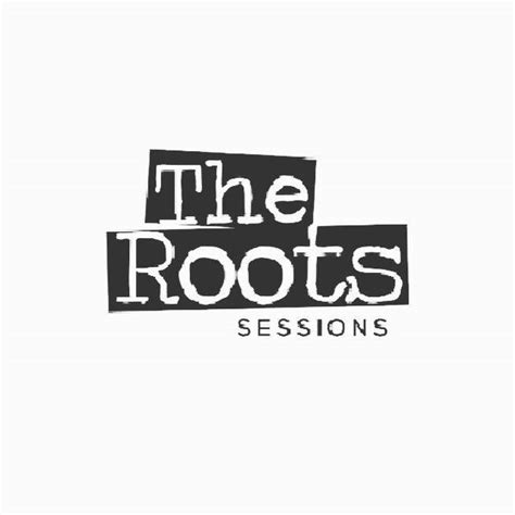 The Roots Sessions