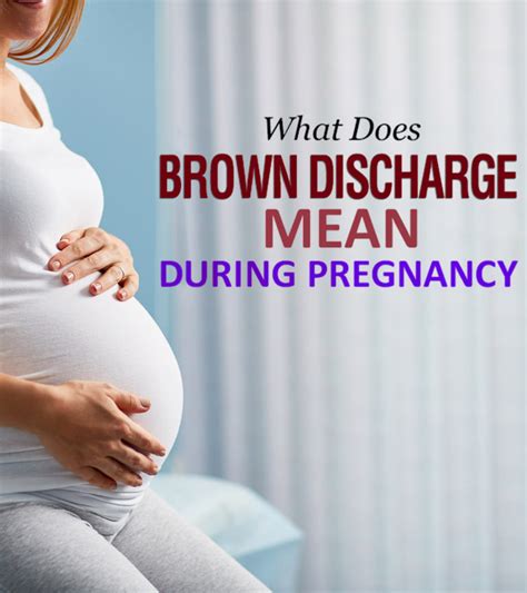 Brown Discharge During Pregnancy My Cute Pregnancy