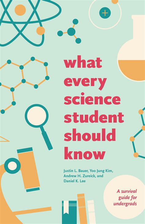What Every Science Student Should Know Bauer Kim Zureick