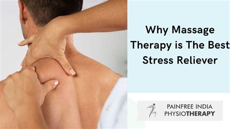 Why Massage Therapy Is The Best Stress Reliever