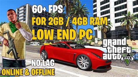 How To Run Gta 5 On Low End Pcs With 60fps