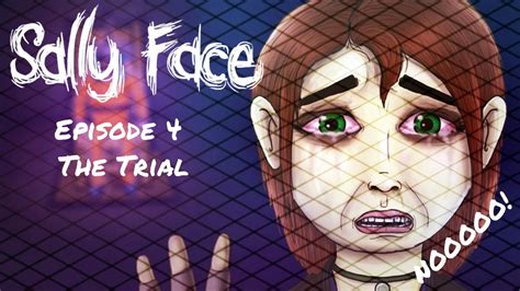 Sally Face Episode The Trial YouTube