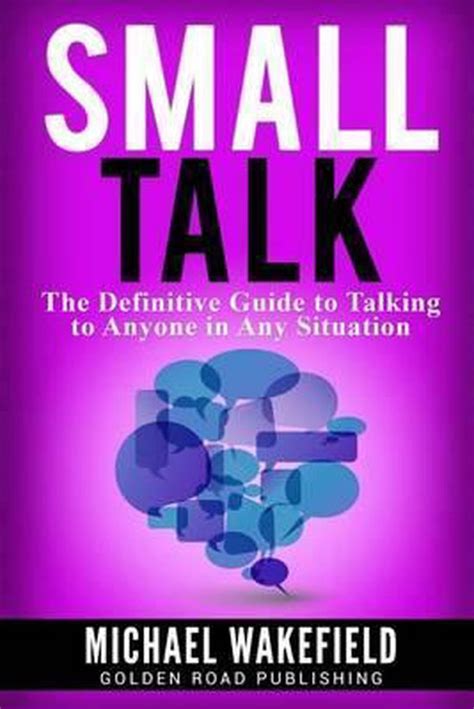 Small Talk 9781539806776 Michael Wakefield Boeken