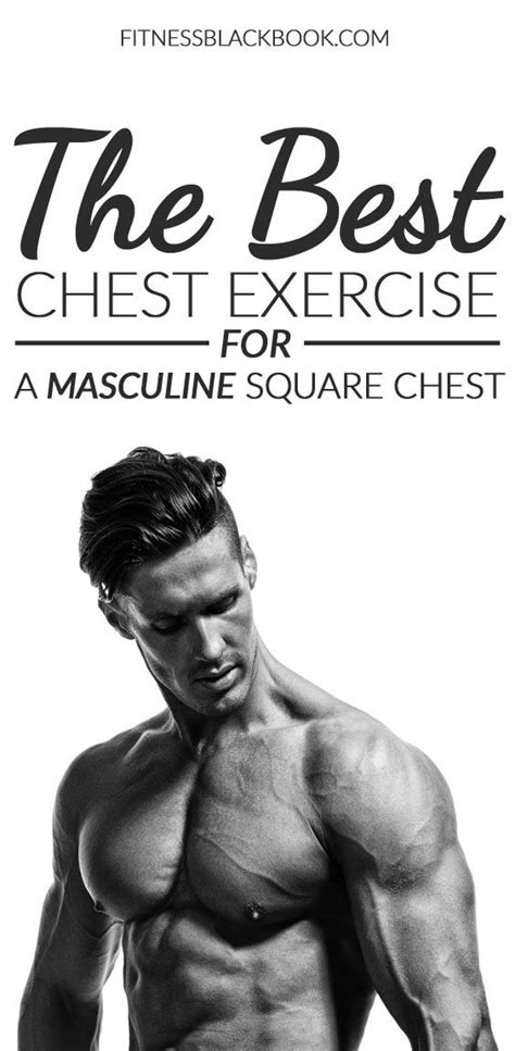 The Best Chest Exercise For Square Pecs Best Chest Workout Chest