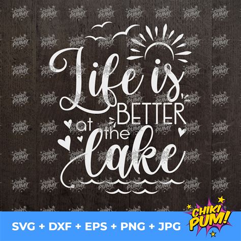 Life Is Better At The Lake Svg • Lake Quote Cut File Svg