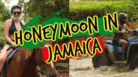 Honeymoon In Jamaica Youtube