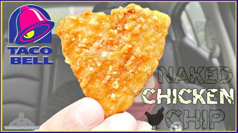 Taco Bell® Naked Chicken Chips Review Youtube
