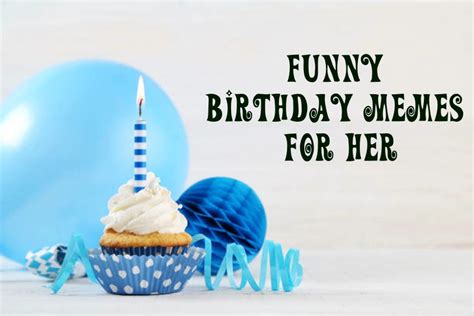 top 130 birthday memes best friend birthday wishes funny amprodate