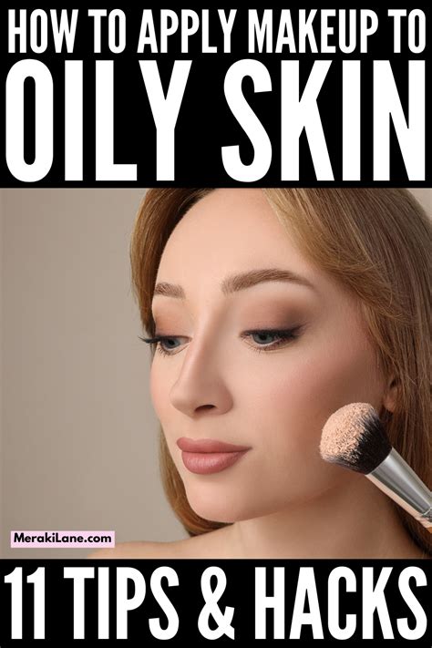 How To Apply Makeup To Oily Skin 11 Tips And Techniques Oily Skin