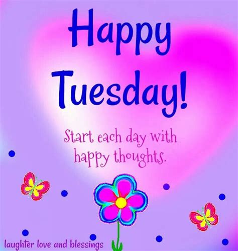 Tuesday Happy Tuesday Morning Tuesday Quotes Good Morning Happy