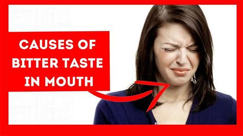 Why Do I Have A Bitter Mouth Causes Of Bitter Taste In Mouth