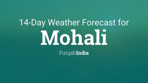 Mohali Punjab India 14 Day Weather Forecast