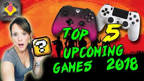 Top 5 Upcoming Ps4 And Xbox One Games 2018 Awesome Ps4 And Xbox One Games In 2018 Thegebs24