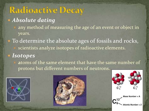 Fossils are collected along with rocks that occur from the same strata. Earth Science 3.3 : Absolute Dating: A Measure of Time