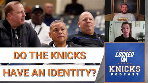 What Is The New York Knicks Identity As An Organization Heading Into