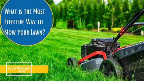 What Is The Most Effective Way To Mow Your Lawn