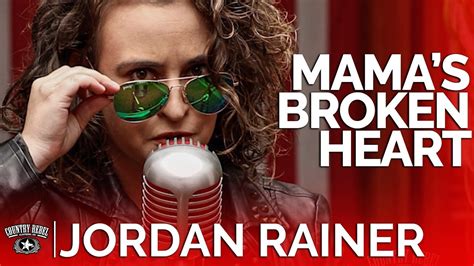 Jordan Rainer Mama S Broken Heart Country Rebel Hq Session Chords