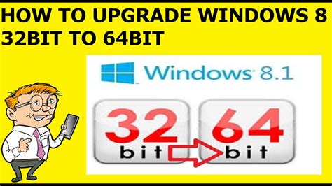 How To Upgrade Windows 8 32 Bit To 64 Bit Step By Step Guide Youtube