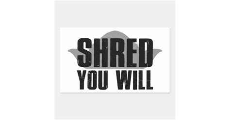 Shred You Will Rectangular Sticker Zazzle