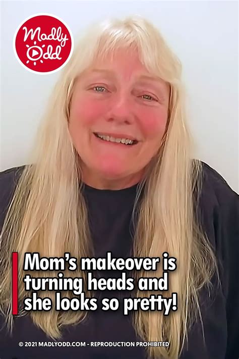 Moms Makeover Is Turning Heads And She Looks So Pretty Makeover