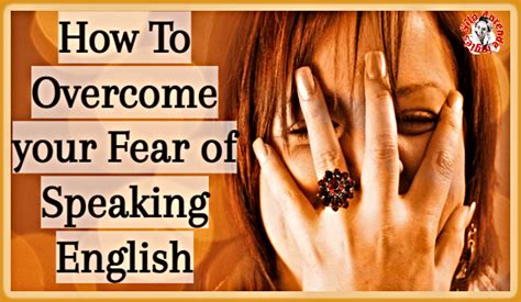 How To Overcome The Fear Of Speaking English Aprende Inglés Sila
