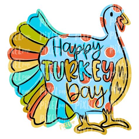 Blue Happy Turkey Day Png Turkey Sublimation Hand Painted Digital Art Sublimation Art