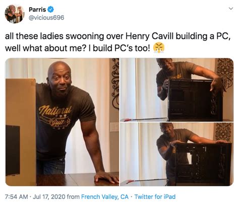 All These Ladies Swooning Over Henry Cavill Building A Pc Well What