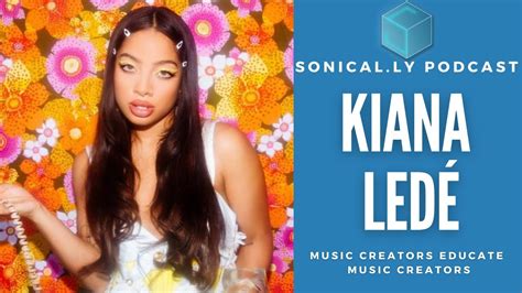Kiana Led Goes Deeper About Her Songwriting Grudges