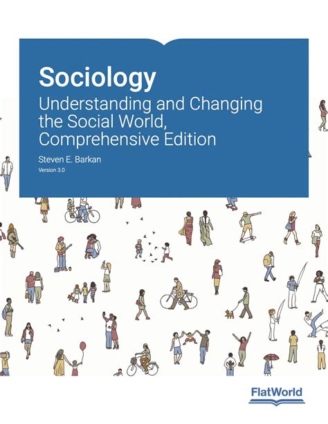Sociology Understanding And Changing The Social World Comprehensive