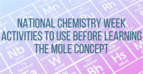 5 Fun And Easy National Chemistry Week Activities Kelsey Reavy