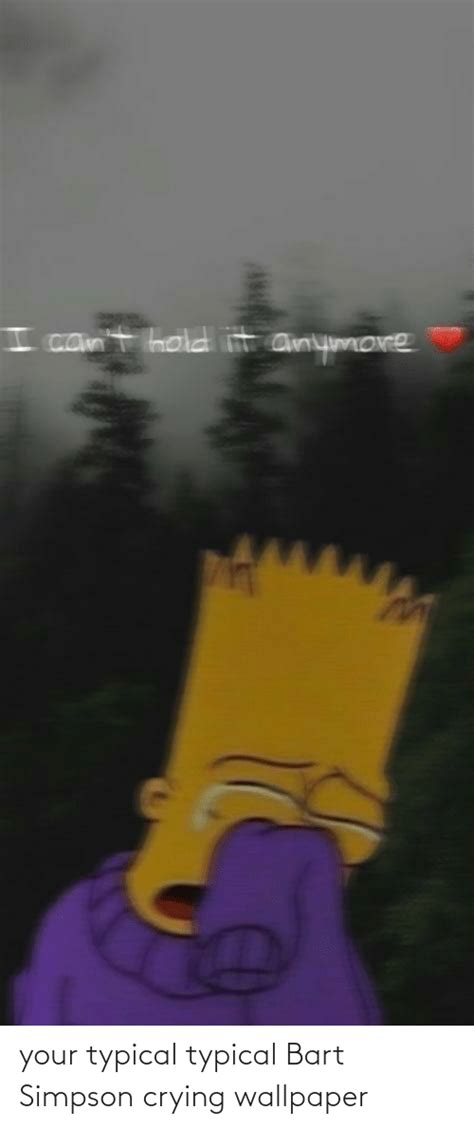 Your Typical Typical Bart Simpson Crying Wallpaper Bart