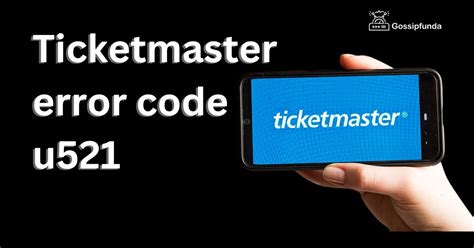 Ticketmaster Error Code U Gossipfunda