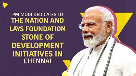 Pm Modi Dedicates To The Nation And Lays Foundation Stone Of