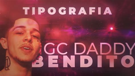 Tipografia Bendito Ngc Daddy Youtube