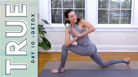 True Day 10 Detox Yoga With Adriene Youtube