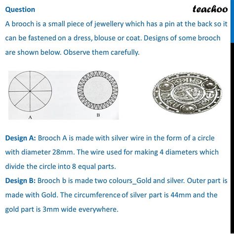 Case Based Mcq A Brooch Is A Small Piece Of Jewellery Which Has