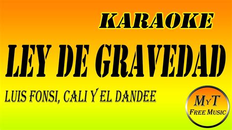 Luis Fonsi Cali Y El Dandee Ley De Gravedad Karaoke Instrumental
