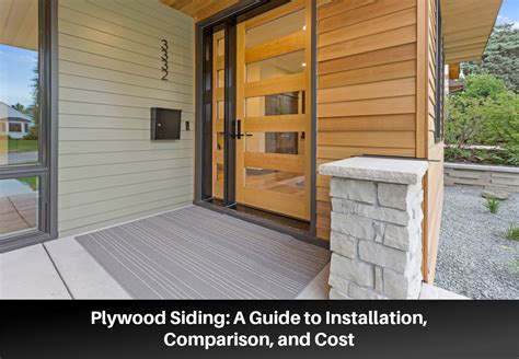 Plywood Siding A Guide To Installation Comparison And Cost Home Design
