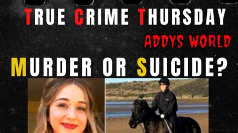 True Crime Case The Horrific Murder Of 17 Year Old Ellie Gould Youtube