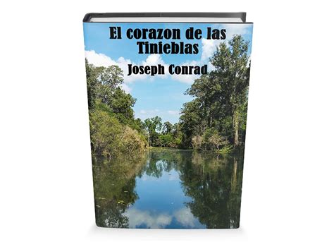 El Corazon De Las Tinieblas Joseph Conrad Libro Gratis El Corazon De