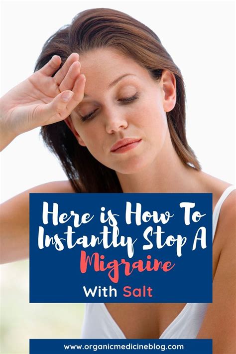 Here Is How To Instantly Stop A Migraine With Salt Natural Health